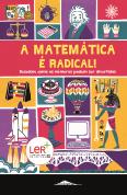 A Matemática é Radical!