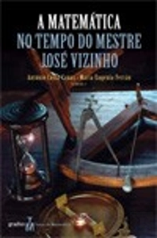 A Matemática no Tempo do Mestre José Vizinho