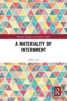 A Materiality Of Internment