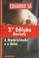 A Maternidade e o Bebé