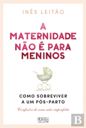 A Maternidade Não é para Meninos