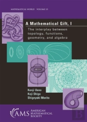 A Mathematical Gift, Volume 1