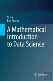 A Mathematical Introduction To Data Science