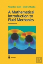 A Mathematical Introduction To Fluid Mechanics