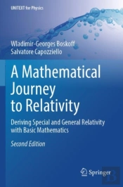 A Mathematical Journey To Relativity