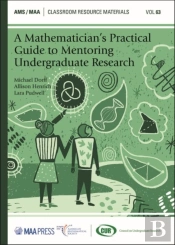 A Mathematician'S Practical Guide To Mentoring Undergraduate Research