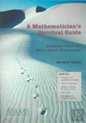A Mathematician'S Survival Guide