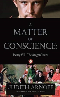 Bertrand.pt - A Matter Of Conscience - Henry Viii, The Aragon Years