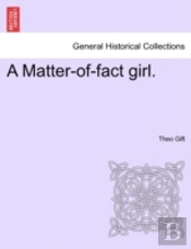 A Matter-Of-Fact Girl.