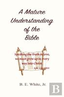 A Mature Understanding Of The Bible