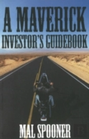 A Maverick Investor'S Guidebook