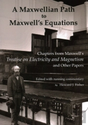 A Maxwellian Path To Maxwell'S Equations