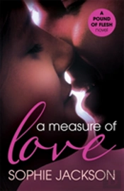 A Measure Of Love: A Pound Of Flesh Book 3