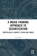 A Media Framing Approach To Securitization