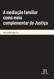 A Mediação Familiar como Meio Complementar de Justiça