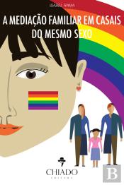 A Mediação Familiar em Casais do Mesmo Sexo