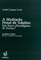 A Mediação Penal de Adultos
