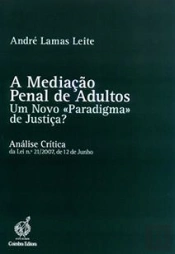 A Mediação Penal de Adultos