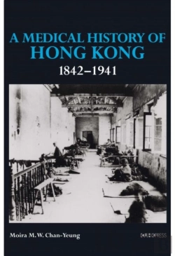 Bertrand.pt - A Medical History Of Hong Kong: 1842â€“1941