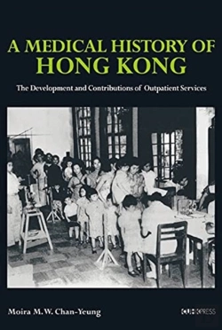 Bertrand.pt - A Medical History Of Hong Kong Â€“ The Development And Contributions Of Outpatient Services