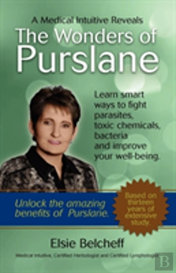 Bertrand.pt - A Medical Intuitive Reveals The Wonders Of Purslane