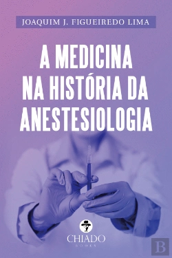 Bertrand.pt - A Medicina na história da anestesiologia