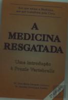 A Medicina Resgatada