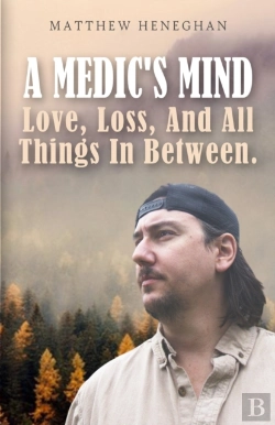 Bertrand.pt - A Medic'S Mind  : Love, Loss, And All Th