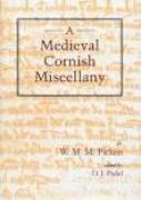 A Medieval Cornish Miscellany