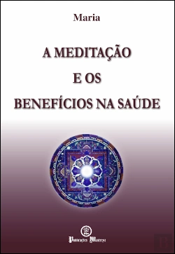 Bertrand.pt - A Meditação e os Benefícios na Saúde