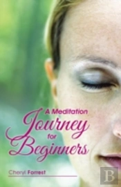 A Meditation Journey For Beginners