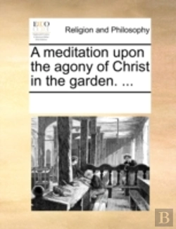 Bertrand.pt - A Meditation Upon The Agony Of Christ In