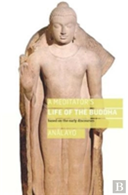 Bertrand.pt - A Meditator'S Life Of The Buddha