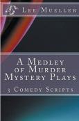 A Medley Of Murder Mystery Plays
