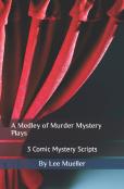 A Medley Of Murder Mystery Plays