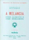 A Melancia - Como Alimento e Como Medicamento