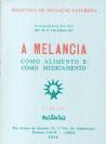 A Melancia - Como Alimento e Como Medicamento