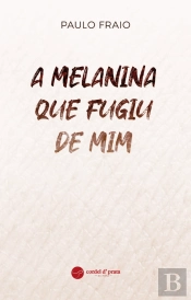 A Melanina que Fugiu de Mim