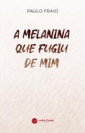 A Melanina que Fugiu de Mim