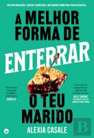 A Melhor Forma de Enterrar o Teu Marido