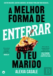 A Melhor Forma de Enterrar o Teu Marido
