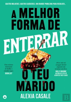 Bertrand.pt - A Melhor Forma de Enterrar o Teu Marido