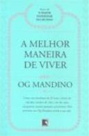A Melhor Maneira de Viver