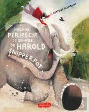 A Melhor Peripécia de Sempre do Harold Snipperpot