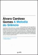 A Melodia do Silêncio