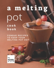 A Melting Pot Cookbook