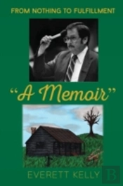 A Memoir  From Nothing To Fulfillment