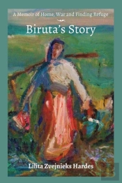 A Memoir Of Home, War, And Finding Refuge - Biruta'S Story