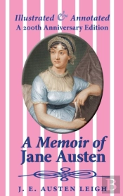 A Memoir Of Jane Austen  Illustrated And