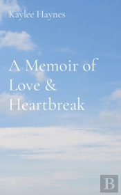 A Memoir Of Love & Heartbreak